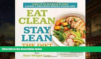 Read Online Eat Clean Stay Lean: The Diet: Real Foods for Real Weight Loss Editors of Prevention