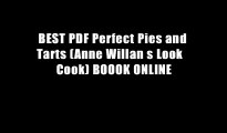 BEST PDF Perfect Pies and Tarts (Anne Willan s Look   Cook) BOOOK ONLINE