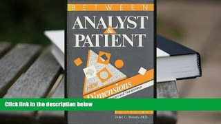 PDF  Between Analyst and Patient: New Dimensions in Countertransference and Transference  READ