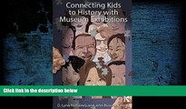 READ book Connecting Kids to History with Museum Exhibitions  Pre Order