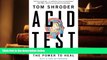 Read Online Acid Test: LSD, Ecstasy, and the Power to Heal Tom Shroder  BOOK ONLINE