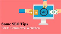 Some SEO Tips for E-Commerce Websites