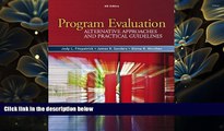 READ book Program Evaluation: Alternative Approaches and Practical Guidelines (4th Edition) Jody