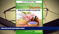 PDF  Essential Oil Beauty Secrets: Make Beauty Products at Home for Skin Care, Hair Care, Lip
