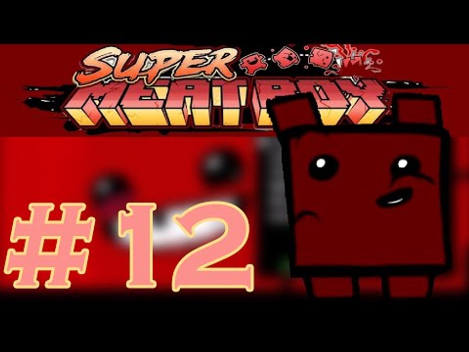 Super Meat Boy 100% ep 12: [Chapter 4 Montage]