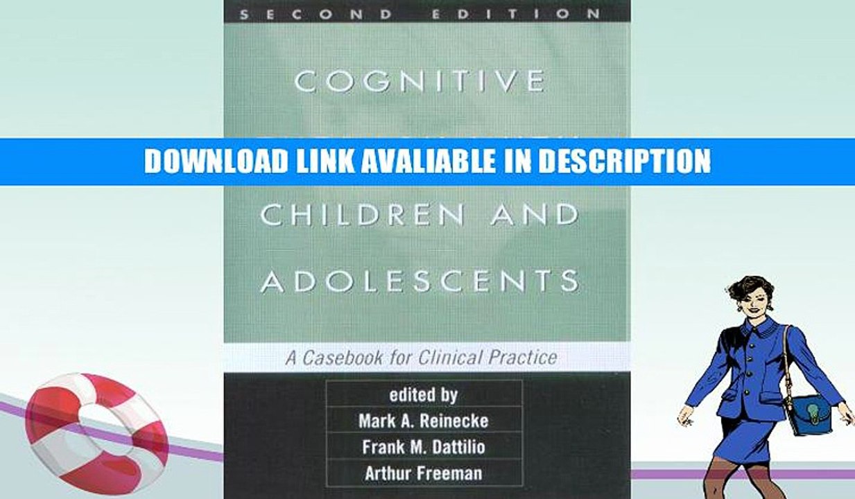 Free ePub Cognitive Therapy with Children and Adolescents, Second Edition: A Casebook for Clinical