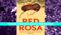 Download Free Red Rosa: A Graphic Biography of Rosa Luxemburg Online Free