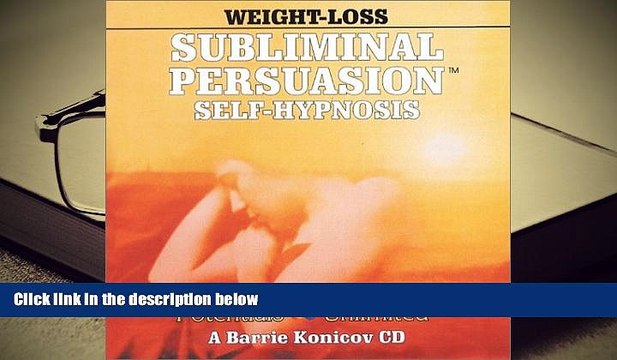 Download [PDF] Weight Loss (Subliminal Persuasion Self-Hypnosis) Trial Ebook
