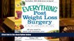 PDF  The Everything Post Weight Loss Surgery Cookbook: All you need to meet and maintain your