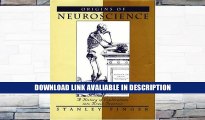eBook Free Origins of Neuroscience: A History of Explorations into Brain Function Free Audiobook