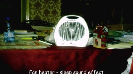 Fan heater - sleep sound effect