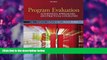 DOWNLOAD EBOOK Program Evaluation: Alternative Approaches and Practical Guidelines (4th Edition)