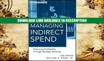 PDF Online Managing Indirect Spend: Enhancing Profitability Through Strategic Sourcing Online Free