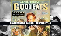 Download [PDF] Good Eats (The Early Years / The Middle Years / The Later Years) Full Ebook
