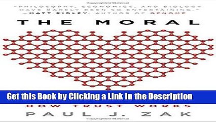 PDF [DOWNLOAD] The Moral Molecule: How Trust Works [DOWNLOAD] ONLINE