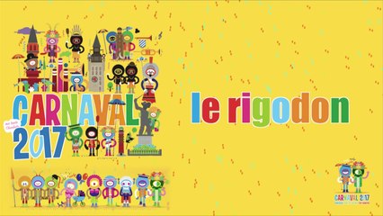 Carnaval 2017 : Le rigodon (Replay)