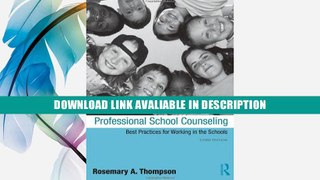 eBook Free Professional School Counseling: Best Practices for Working in the Schools, Third