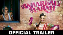 Anaarkali Of Aarah Official Trailer 2017 Swara Bhaskar Sanjay Mishra & Pankaj Tripathi