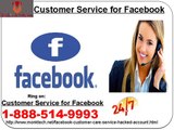 How do I contact Facebook Customer Service by phone? 1-888-514-9993