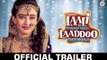 Laali Ki Shaadi Mein Laaddoo Deewana Full HD Official Movie Trailer 2017 - Akshara Haasan & Vivaan Shah, Kavitta Verma