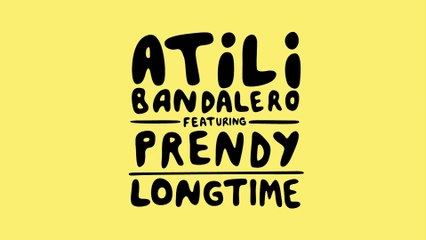 Atili Bandalero feat. Prendy - Longtime [Official Video 2016]