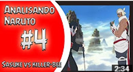 ANALISANDO NARUTO #4 || SASUKE VS KILLER-BEE