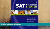 Popular Book  Kaplan SAT Subject Test: Spanish 2007-2008 Edition (Kaplan SAT Subject Tests:
