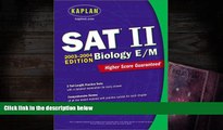 Best Ebook  Kaplan SAT II Biology E/M 2003-2004 (Kaplan SAT Subject Tests: Biology)  For Trial
