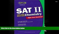 Popular Book  Kaplan SAT II: Chemistry 2003-2004 (Kaplan SAT Subject Tests: Chemistry)  For Full