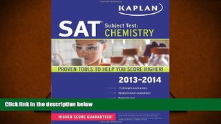 Popular Book  Kaplan SAT Subject Test Chemistry 2013-2014 (Kaplan Test Prep)  For Online