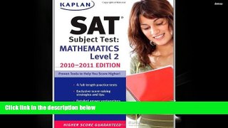 Popular Book  Kaplan SAT Subject Test Mathematics Level 2 2010-2011 Edition  For Kindle