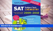 Popular Book  Kaplan SAT Subject Test: Chemistry 2009-2010 Edition (Kaplan SAT Subject Tests: