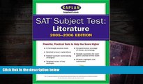 Popular Book  SAT Subject Tests: Literature 2005-2006 (Kaplan SAT Subject Tests: Literature)  For
