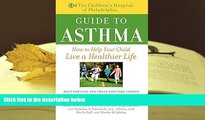 Kindle eBooks  The Children s Hospital of Philadelphia Guide to Asthma: How to Help Your Child