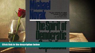 Best Ebook  The Spirit of Democratic Capitalism  For Kindle