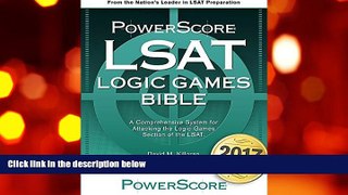 PDF [Free] Download  The PowerScore LSAT Logic Games Bible (Powerscore LSAT Bible) (Powerscore
