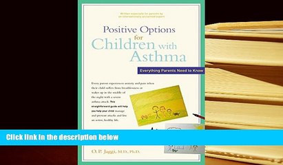 Kindle eBooks  Positive Options for Children with Asthma: Everything Parents Need to Know