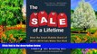 Best Ebook  The Sale of a Lifetime: How the Great Bubble Burst of 2017-2019 Can Make You Rich  For
