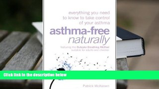 Kindle eBooks  Asthma-Free Naturally: Everything You Need to Know About Taking Control of Your
