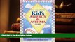 Kindle eBooks  The Complete Kid s Allergy and Asthma Guide: Allergy and Asthma Information for