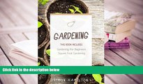 FREE [PDF]  Gardening: Square Foot Gardening, Gardening A Beginners Guide PDF [DOWNLOAD]