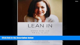 Popular Book  Lean In: Women, Work, and the Will to Lead  For Full