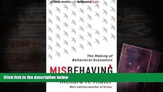 Best Ebook  Misbehaving: The Making of Behavioral Economics  For Kindle