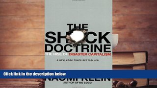 Popular Book  The Shock Doctrine: The Rise of Disaster Capitalism  For Trial