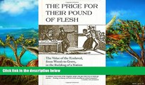 Best Ebook  The Price for Their Pound of Flesh: The Value of the Enslaved, from Womb to Grave, in