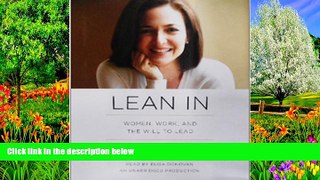 Best Ebook  Lean In: Women, Work, and the Will to Lead  For Trial