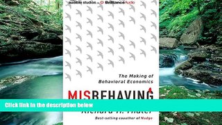 Best Ebook  Misbehaving: The Making of Behavioral Economics  For Kindle