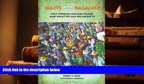 Ebook Online Haiti in the Balance: Why Foreign Aid Has Failed and What We Can Do About It  For Full