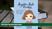 Epub Sophie-Safe Cooking: A Collection of Family Friendly Recipes that are Free of Milk, Eggs,