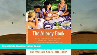 Kindle eBooks  The Allergy Book: Solving Your Family s Nasal Allergies, Asthma, Food